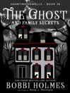 The Ghost and Family Secrets